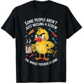 Some People Aren't Just Missing A Screw, Funny Duck T-Shirt